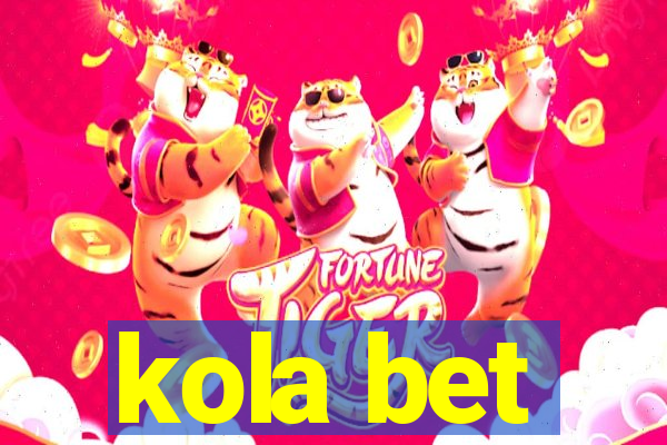 kola bet